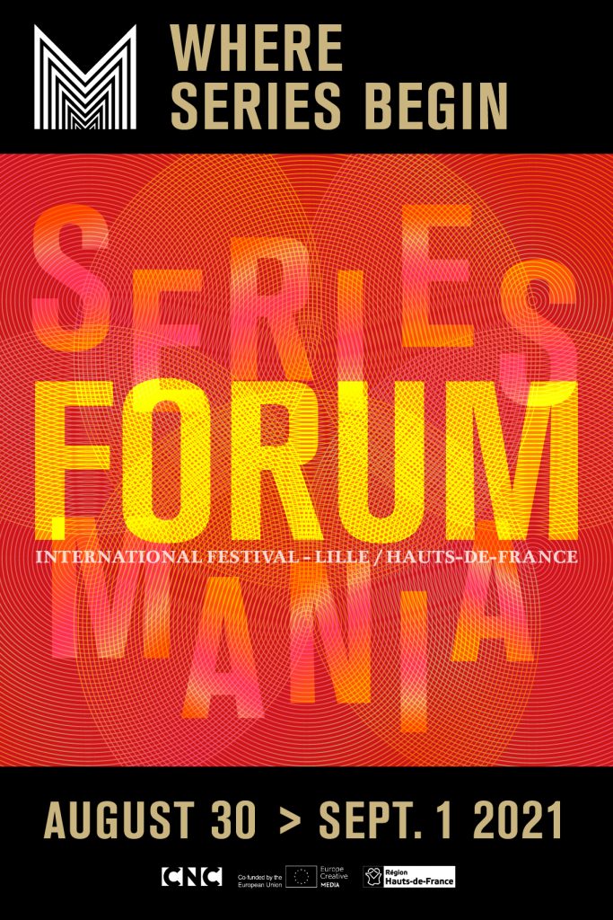 Discover Series Mania Forum 2021 programme! Séries Mania Forum