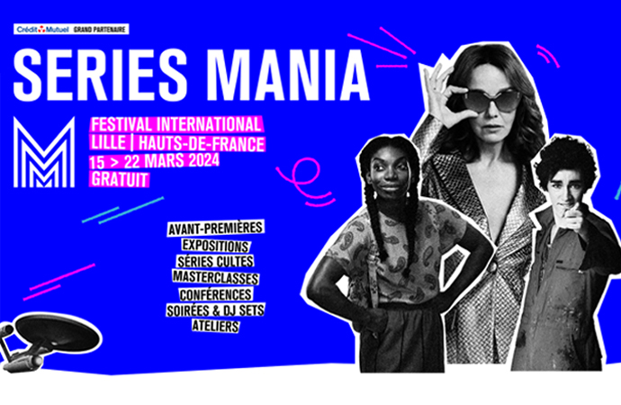 Séries Mania 2024 : le festival affiche une programmation très  internationale avec Douglas Kennedy et Bérénice Bejo comme invités